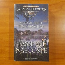Passioni nascoste - M.Price, J.Brasherar - La saga dei Colton / serial Harmony
