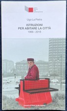 La Pietra Ugo ISTRUZIONI PER ABITARE LA CITTA' 1966-2018 2018