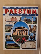 Paestum. Elea Velia. Oggi e 2500 anni fa. 120 foto, 19 ricostruzioni, 13 piante