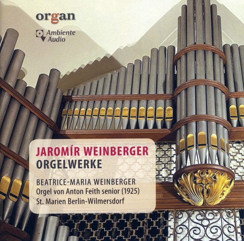 Jaromir weinberger organ works - weinberger,