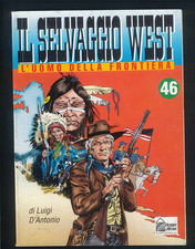 Il Selvaggio West Gli