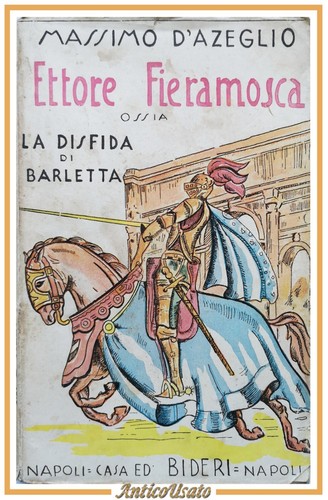 Ettore fieramosca ossia - ettore, la