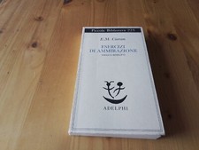E.M. Cioran - Esercizi di ammirazione - Adelphi 1988, 13l23