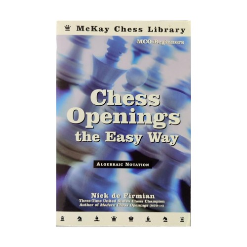 Chess openings the easy way - openings,