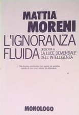 L' IGNORANZA FLUIDA MORENI