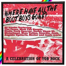 Where Have All The Boot Boys Gone? (A Celebration Of Yob Rock) box set CD