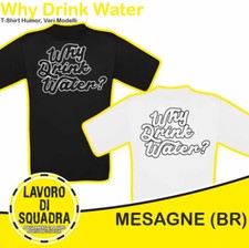 T-Shirt Why Drink Water Barman