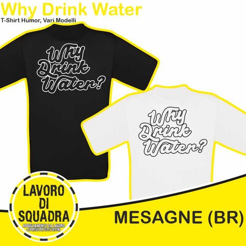 Shirt why drink water - drink, barman