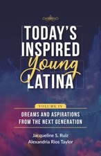 Today's Inspired Young Latina Volum..., Rios Taylor, Al