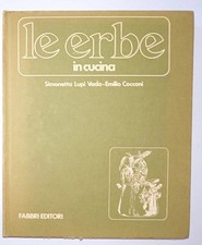 Libro Le Erbe In Cucina Simonetta Lupi Vada Emilio Cocconi 1979 Fabbri Editori 