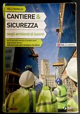 Cantiere & Sicurezza (Vanni Baraldi) - Libro per Istituto Tecnico Geometri (CAT)