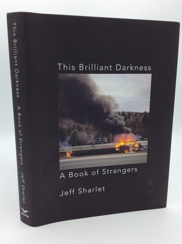 This brilliant darkness - this, by