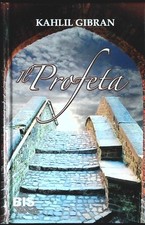 IL PROFETA - KAHIL GIBRAN - BIS 2010 - OUTLET DEL LIBRO
