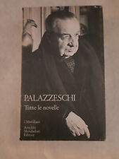 PALAZZESCHI - TUTTE LE NOVELLE  - I MERIDIANI LIBRERIA MONDADORI - OTTIMO