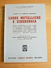 LEGHE METALLICHE E SIDERURGIA ALFREDO GALASSINI  HOEPLI 1968