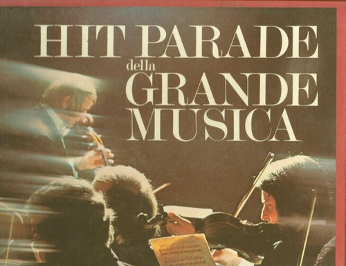 Hit parade della grande musica - parade,