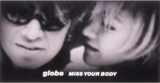 Globe - Miss Your Body, (CD)