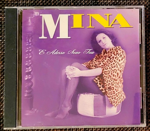 Mina adeso sono tua - e,