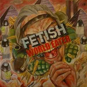Fetish world eater - -,