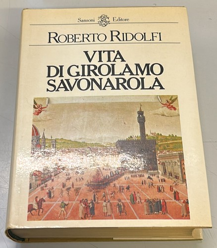 Vita girolamo savonarola - vita,