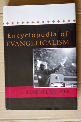 Encyclopedia evangelicalism - encyclopedia, of