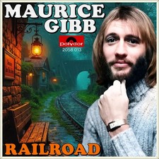 7" MAURICE GIBB Railroad /