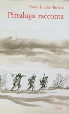 PITTALUGA RACCONTA TAVIANI PAOLO EMILIO ECIG 1988  RILEGATO CON SOVRACCOPERTA
