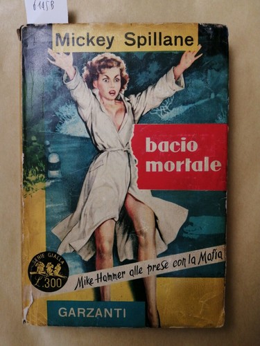 Mickey spillane bacio - mickey,