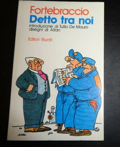 Fortebraccio detto tra noi - *,