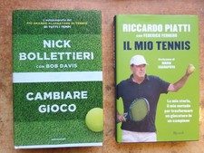 2 LIBRI : IL MIO TENNIS ( RICCARDO PIATTI) +   CAMBIARE GIOCO  (NICK BOLLETTIERI