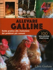 LIBRO ALLEVARE GALLINE. GUIDA