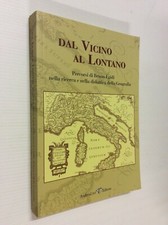 Dal vicino al lontano 