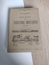 Guida Pratica del Tornitore Meccanico - S. Dinaro - Ed. Hoepli - 1918