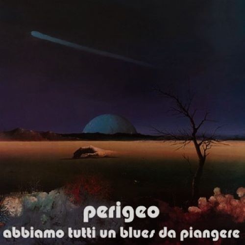 Perigeo abbiamo tutti un - perigeo,