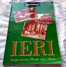 IERI Supplemento al Quotidiano 1989 Lecce Brindisi Taranto foto 100 anni storia
