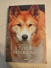 Eberhard Trumler - A TU PER TU CON IL CANE - Orme 2011