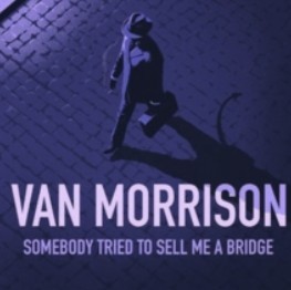 Van morrison somebody - van, tried