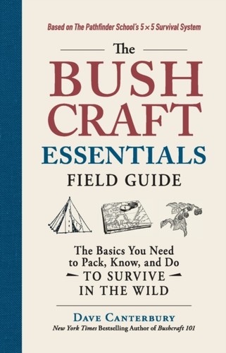 The bushcraft essentials field - the,
