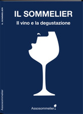  - Il sommelier. Il vino e la degustazione. 