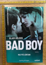BLAIR HOLDEN BAD BOY MAI PIÙ LONTANI SPERLING SPEDIZIONE CON CORRIERE SDA GIÀinc