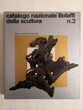 Catalogo Nazionale Bolaffi della Scultura nr. 2 - Bolaffi editore 1977 - ottimo 