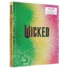 WICKED: The Official Visual