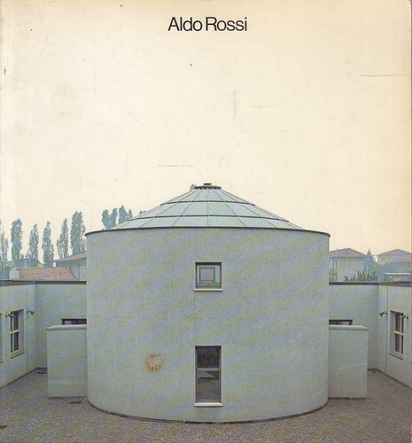 Aldo rossi progetti - rossi., e