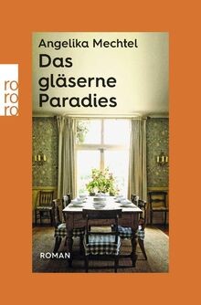 Das gläserne paradies rororo - das,