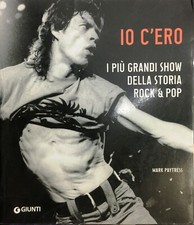 (Musica) M. Paytress - IO C'ERO - I PIÙ GRANDI SHOW DELLA STORIA ROCK & POP
