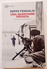 Beppe Fenoglio " UNA QUESTIONE PRIVATA "