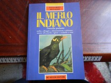 MAG1.3) IL MERLO INDIANO L'UCCELLO PARLANTE Ed DE VECCHI 1993 ORNITOLOGIA