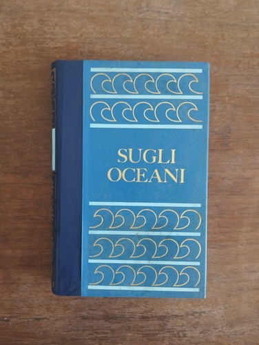 Sugli oceani volume - oceani, polo