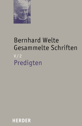 Bernhard welte gesammelte - bernhard,