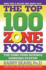 The Top 100 Zone Foods: The